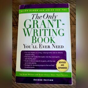 The Only Grant-Writing Book You'll Ever Need  NEW!